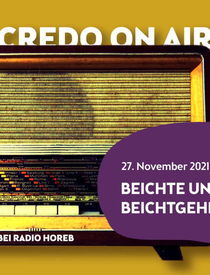 ltes Radio mit dem Titel der Credo-on-Air-Sendung zum Thema Beichte