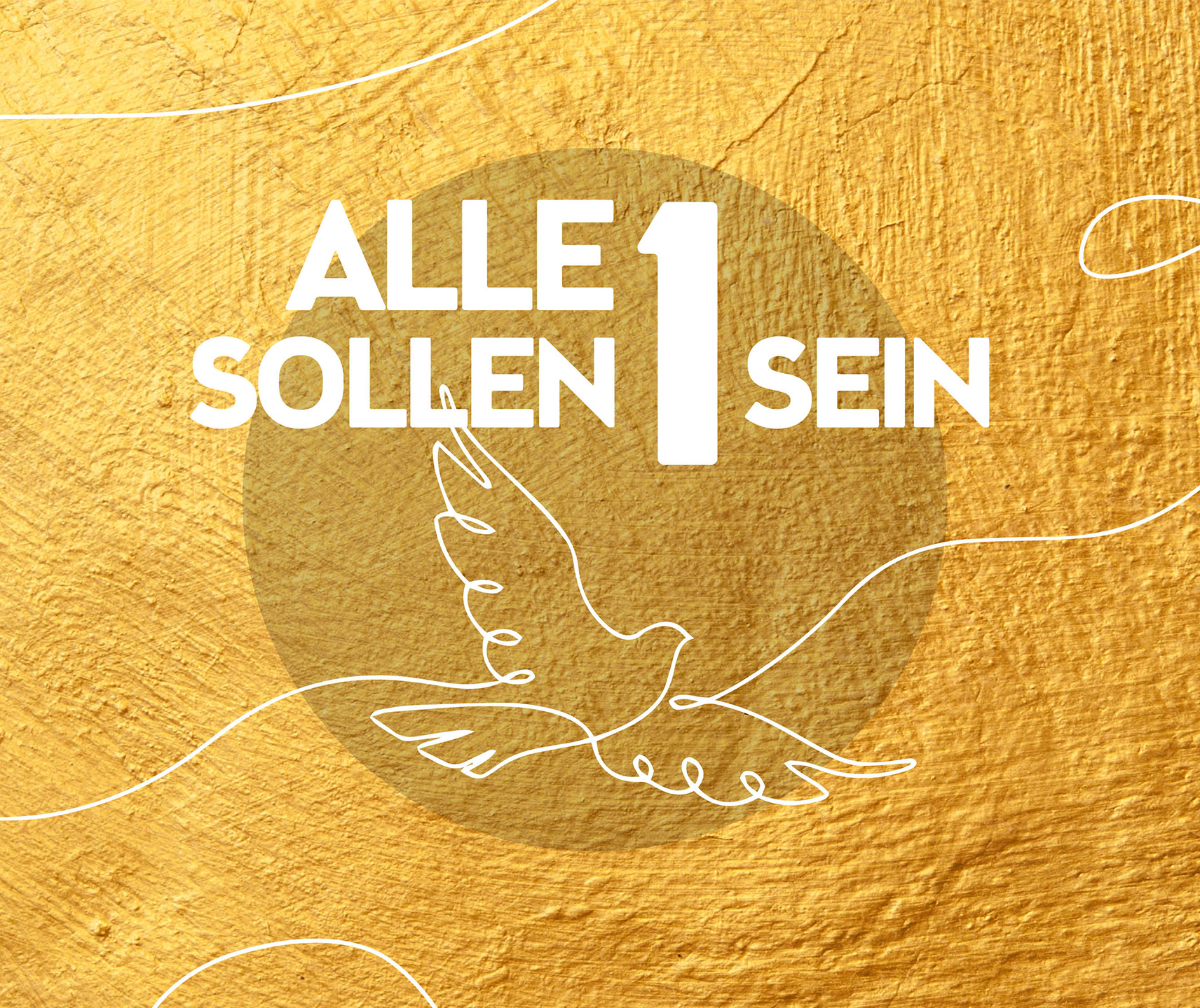 Alle sollen eins sein